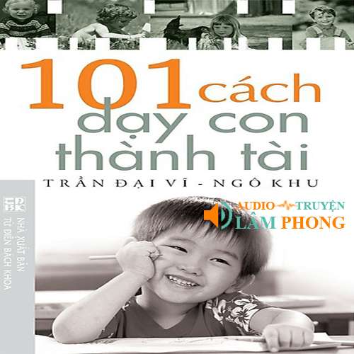 Audio 101 cách dạy con thành tài