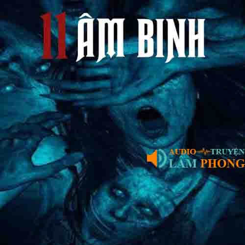 Audio 11 Âm Binh