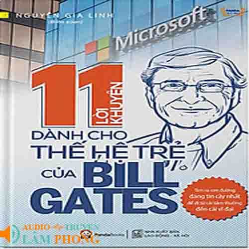 Audio 11 Lời Khuyên Dành Cho Thế Hệ Trẻ Của Bill Gates