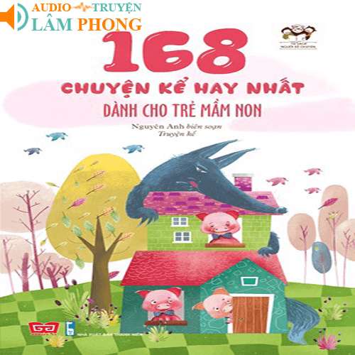 Audio 168 chuyện kể hay nhất dành cho trẻ mầm non