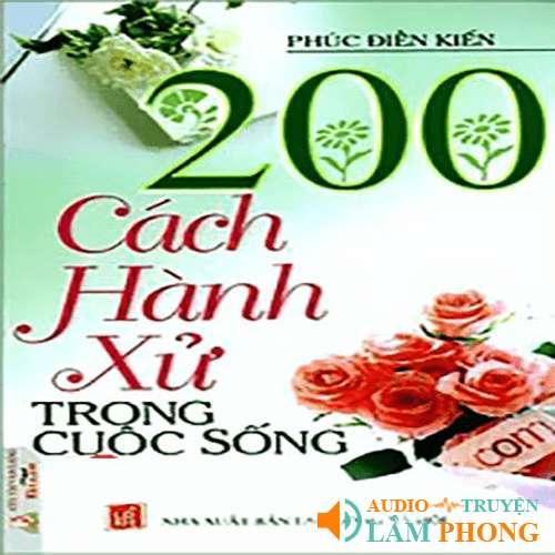 Audio 200 cách hành xử trong cuộc sống