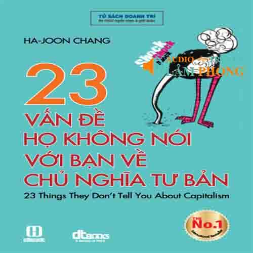 Audio 23 Vấn Đề Họ Không Nói Với Bạn Về Chủ Nghĩa Tư Bản