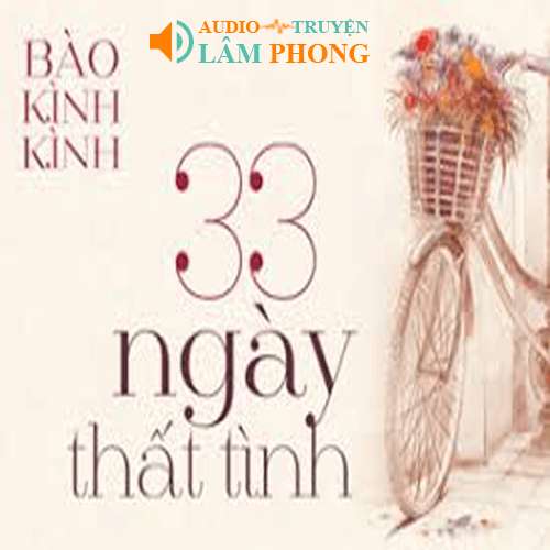 Audio 33 Ngày thất tình