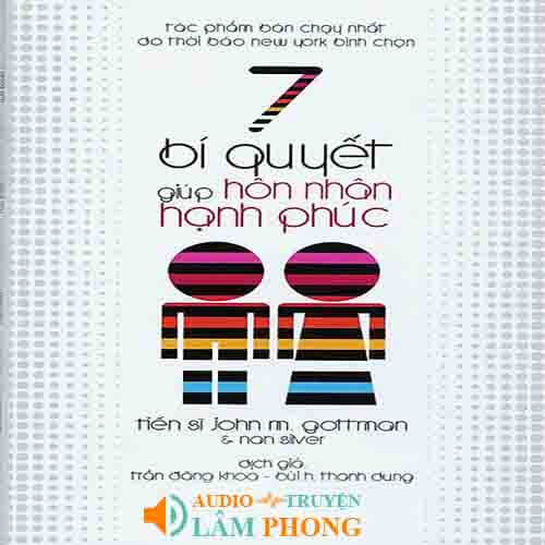 Audio 7 Bí Quyết Giúp Hôn Nhân Hạnh Phúc