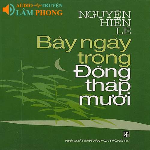 Audio 7 Ngày trong đồng Tháp Mười