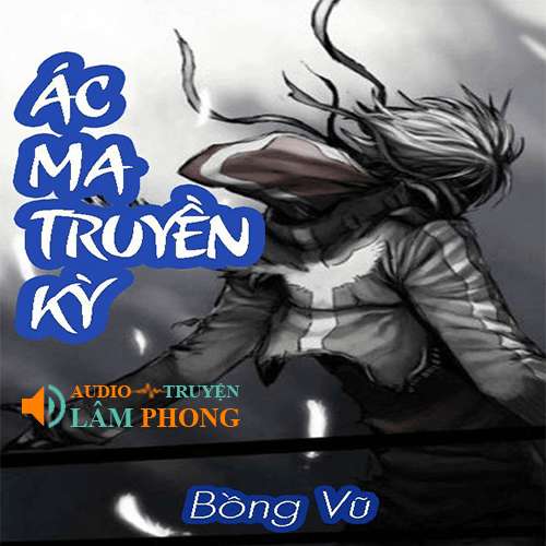 Audio Ác Ma Truyền Kỳ