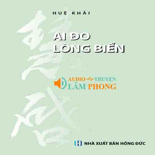 Audio Ai đo lòng biển