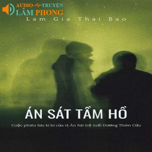 Audio Án sát tầm hồ