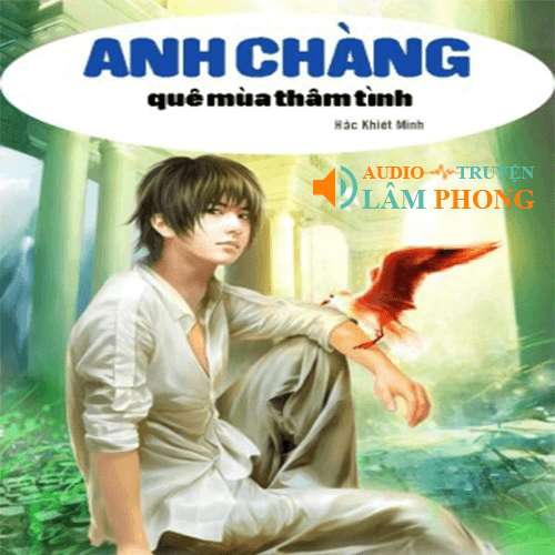 Audio Anh Chàng Quê Mùa Thâm Tình