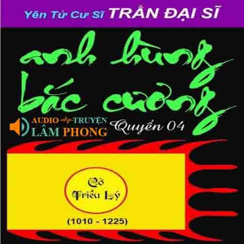 Audio Anh Hùng Bắc Cương Quyển 04