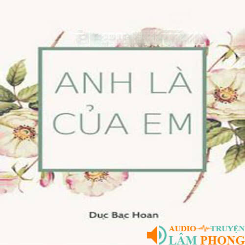 Audio Anh Là Của Em