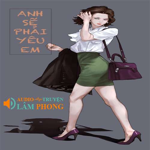 Audio Anh Sẽ Phải Yêu Em