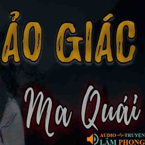 Audio Ảo Giác Ma Quái