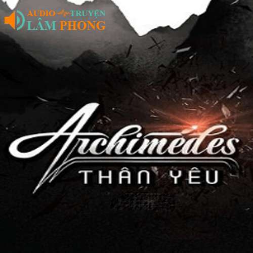 Audio Archimedes Thân Yêu