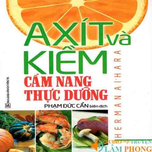 Audio Axit Và Kiềm - Cẩm Nang Thực Dưỡng