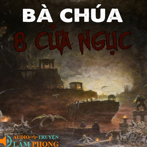 Audio Bà Chúa 8 Cửa Ngục