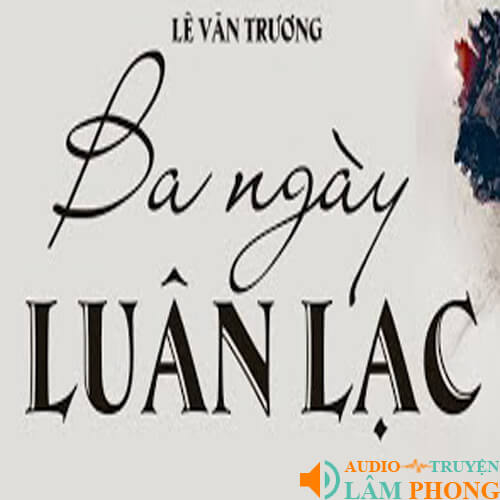 Audio Ba Ngày Luân Lạc