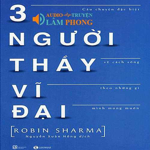 Audio Ba người thầy vĩ đại