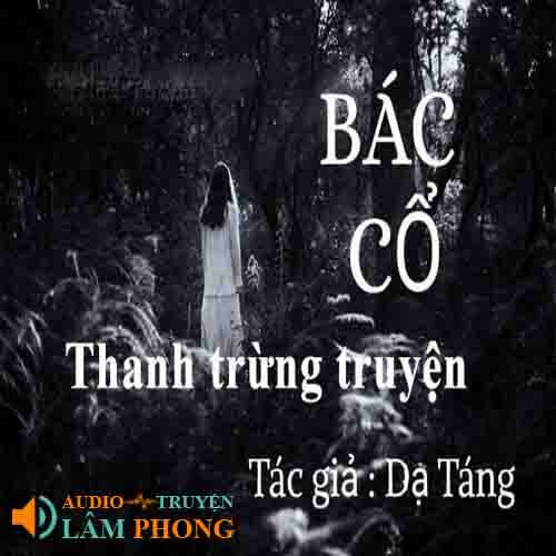 Audio Bác Cổ Thanh Trừng