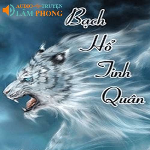 Audio Bạch Hổ tinh quân