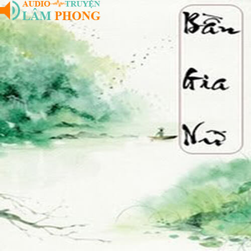 Audio Bần gia nữ