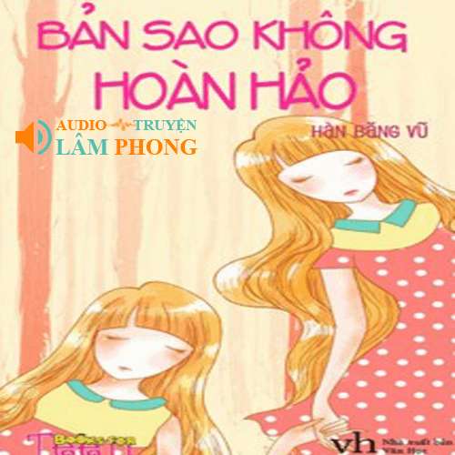 Audio Bản Sao Không Hoàn Hảo