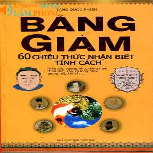 Audio Băng Giám - 60 Chiêu thức nhận biết tính cách