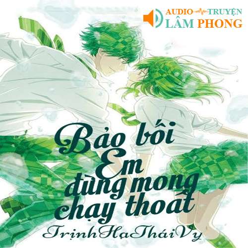 Audio Bảo Bối Em Đừng Mong Chạy Thoát