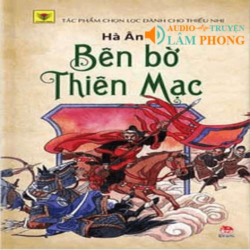 Audio Bên bờ Thiên Mạc