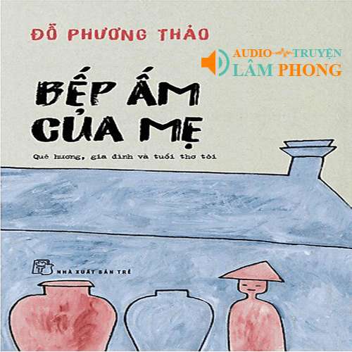 Audio Bếp Ấm Của Mẹ