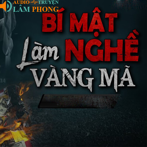 Audio Bí Mật Nghề Làm Vàng Mã