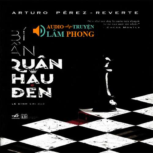 Audio Bí Mật Quân Hậu Đen