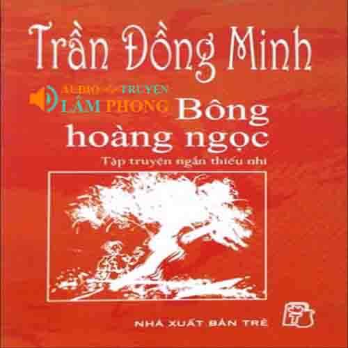 Audio Bông hoàng ngọc