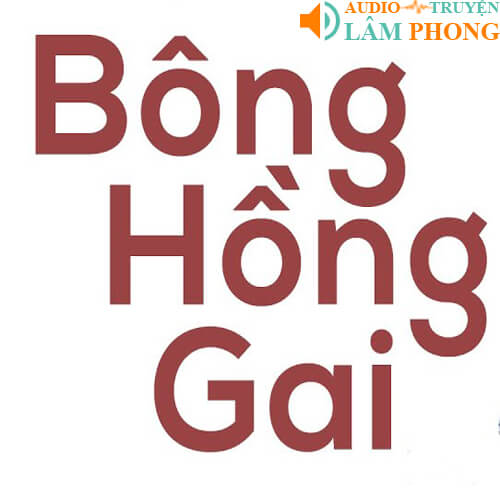 Audio Bông Hồng Gai