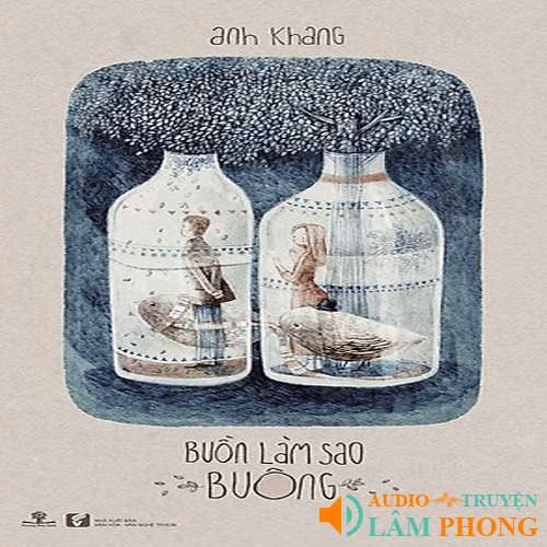 Audio Buồn Làm Sao Buông