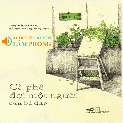 Audio Cà Phê Đợi Một Người