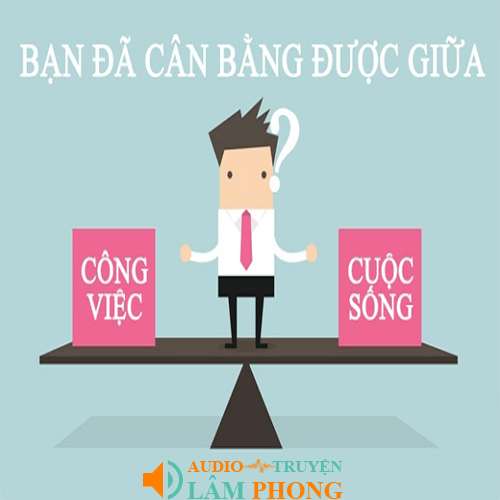 Audio Cân Bằng Công việc và cuộc sống