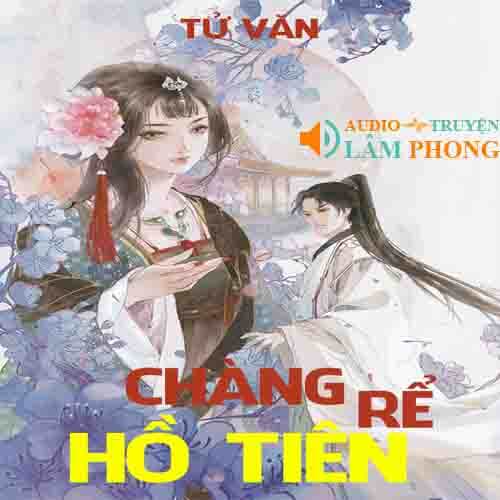 Audio Chàng Rể Hồ Tiên