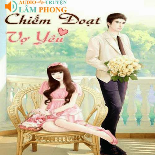 Audio Chiếm Đoạt Vợ Yêu