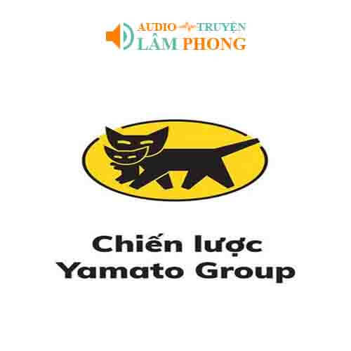 Audio Chiến Lược Yamato Group