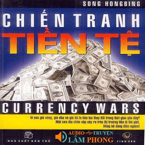 Audio Chiến tranh tiền tệ