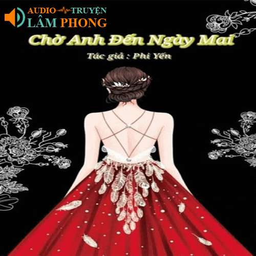 Audio Chờ Anh Đến Ngày Mai