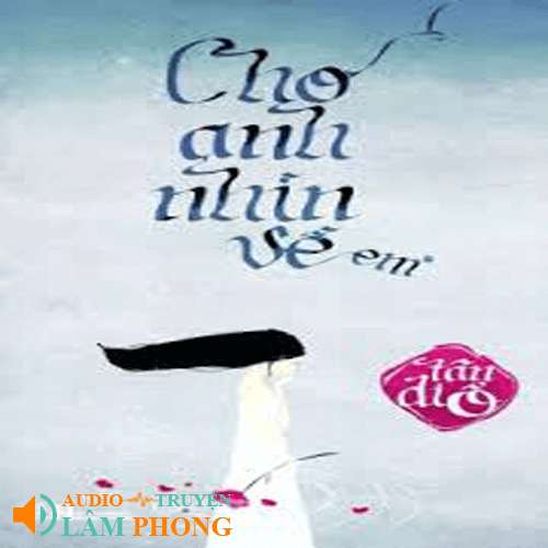 Audio Cho Anh Nhìn Về Em