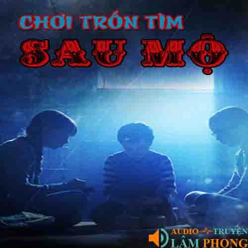 Audio Chơi trốn tìm sau mộ