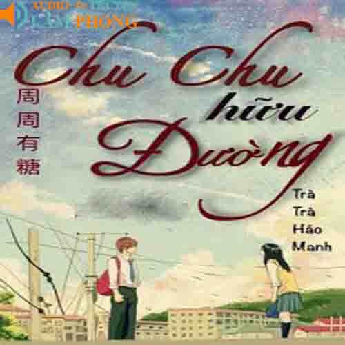 Audio Chu Chu Hữu Đường