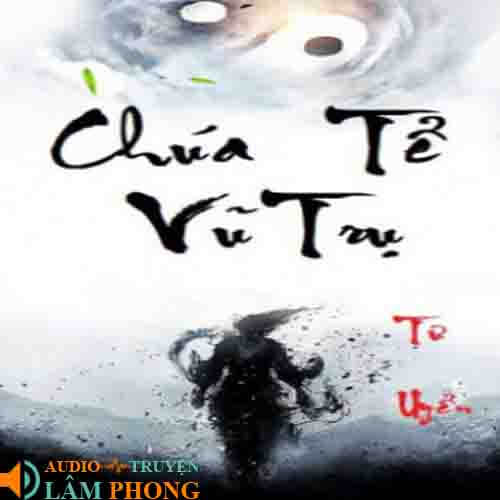 Audio Chúa Tể Vũ Trụ