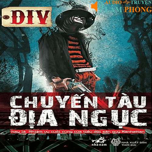 Audio Chuyến Tàu Địa Ngục