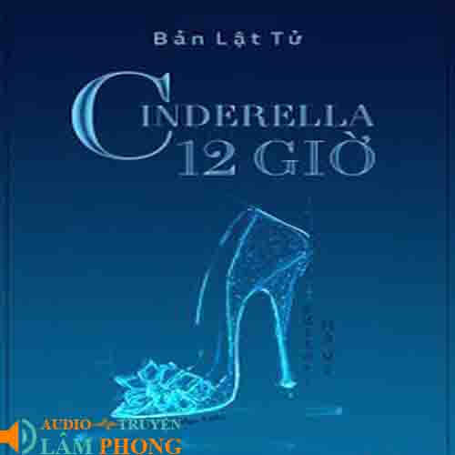 Audio Cinderella 12 Giờ