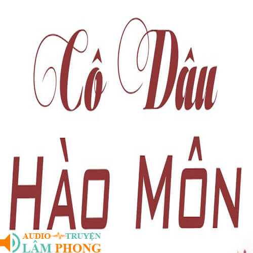 Audio Cô Dâu Hào Môn