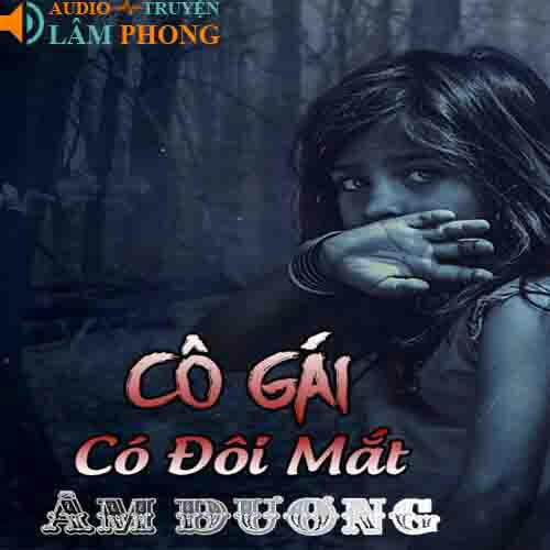 Audio Cô Gái Có Đôi Mắt Âm Dương